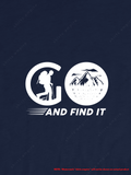 Go And Find It Hiking Tshirt