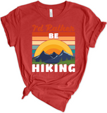 I'd Rather Be Hiking Tshirt